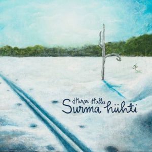 Hurja Halla: Surma hiihti - CD & digital download. Nordic archaic folk from Finland.